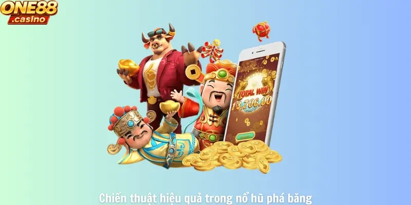 Chiến thuật hiệu quả trong nổ hũ phá băng