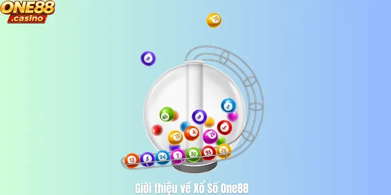 Giới thiệu về Xổ Số One88